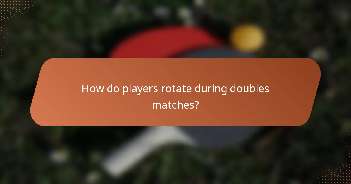 How do players rotate during doubles matches?